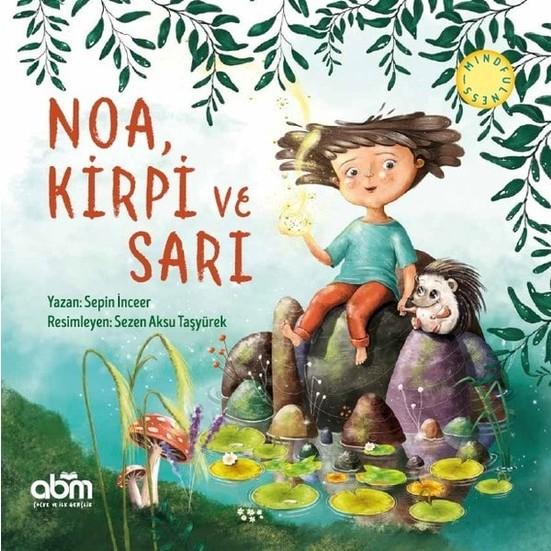 Noa, Kirpi ve Sarı  kapak resmi Abm Yayınevi KartonKinder
