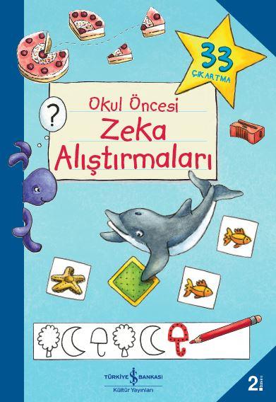 Okul Öncesi Zeka Alıştırmaları - İş Bankası Kültür Yayınları KartonKinder