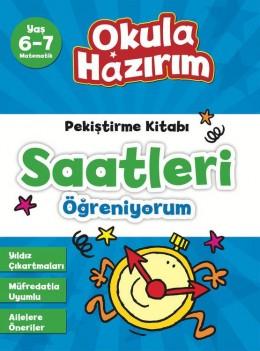 Okula Hazırım- Saatleri Öğreniyorum (6-7 Yaş) - Doğan Egmont Yayıncılık KartonKinder