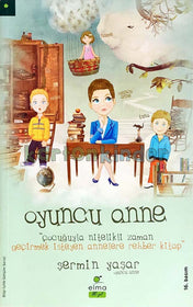 Oyuncu Anne  kapak resmi ELMA Yayınevi KartonKinder