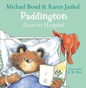 Paddington Goes to Hospital  kapak resmi harpercollins KartonKinder