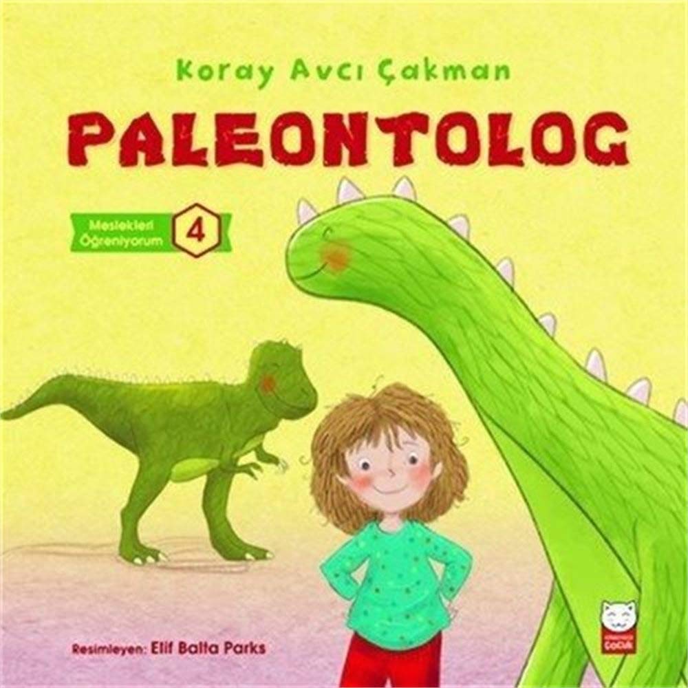 Paleontolog - Meslekleri &Ouml;ğreniyorum 4  kapak resmi Kırmızı Kedi &Ccedil;ocuk KartonKinder