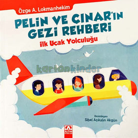 Pelin ve &Ccedil;ınar'ın Gezi Rehberi - İlk U&ccedil;ak Yolculuğu  kapak resmi Altın Kitaplar KartonKinder
