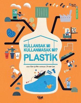 Plastik-Kullansak mı Kullanmasak mı?  kapak resmi Tekir Kitap KartonKinder