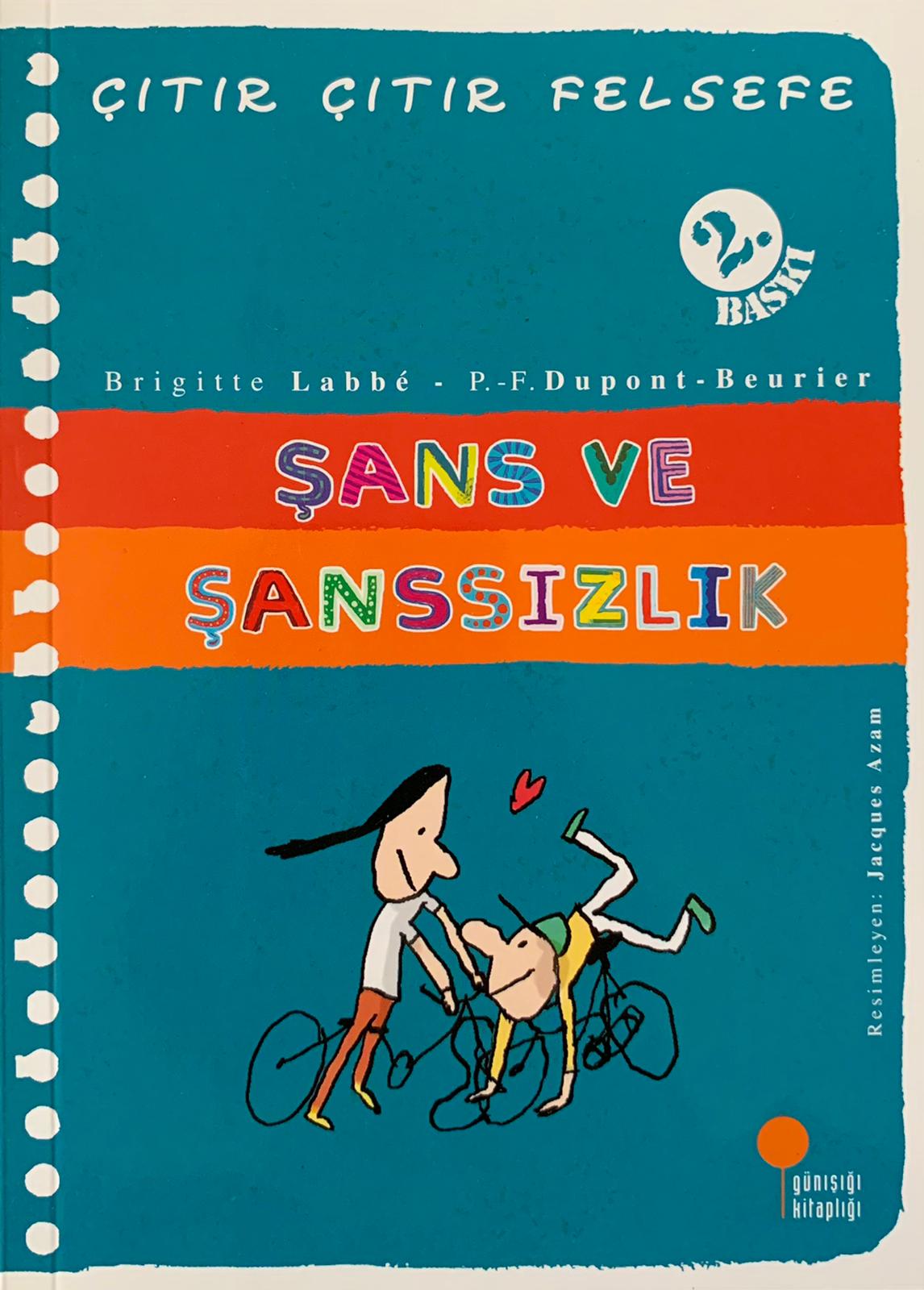 Şans ve Şanssızlık / &Ccedil;ıtır &Ccedil;ıtır Felsefe - 31  kapak resmi G&uuml;nışığı Kitaplığı KartonKinder