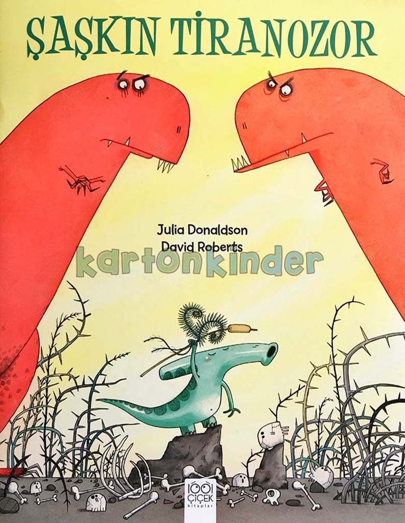 Şaşkın Tiranozor  kapak resmi 1001 &Ccedil;i&ccedil;ek Kitaplar KartonKinder