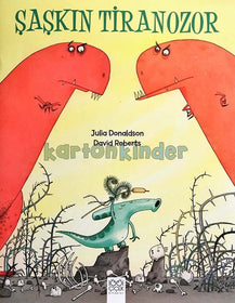 Şaşkın Tiranozor  kapak resmi 1001 &Ccedil;i&ccedil;ek Kitaplar KartonKinder