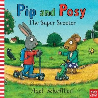 Pip and Posy The Super Scooter  kapak resmi Nosy Crow KartonKinder