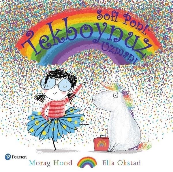 Sofi Poni Tekboynuz Uzmanı - Pearson Çocuk Kitapları KartonKinder