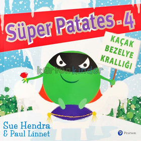 S&uuml;per Patates 4 - Ka&ccedil;ak Bezelye Krallığı  kapak resmi Pearson &Ccedil;ocuk Kitapları KartonKinder