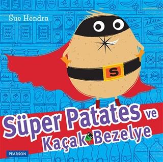 S&uuml;per Patates ve Ka&ccedil;ak Bezelye  kapak resmi Pearson &Ccedil;ocuk Kitapları KartonKinder