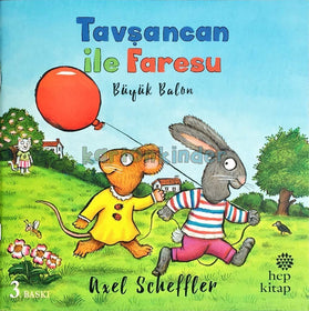 Tavşancan ile Faresu: B&uuml;y&uuml;k Balon  kapak resmi Hep Kitap KartonKinder
