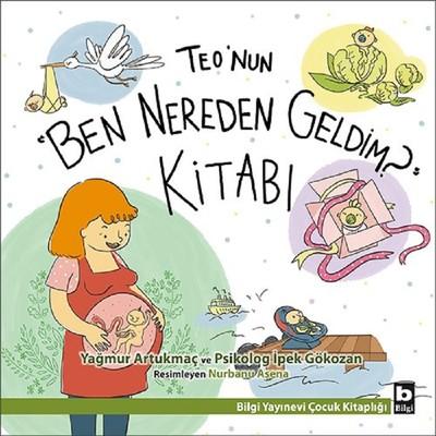 Teo'nun "Ben Nereden Geldim?" Kitabı - Bilgi Yayınevi KartonKinder