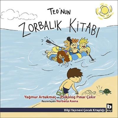 Teo'nun Zorbalık Kitabı - Bilgi Yayınevi KartonKinder