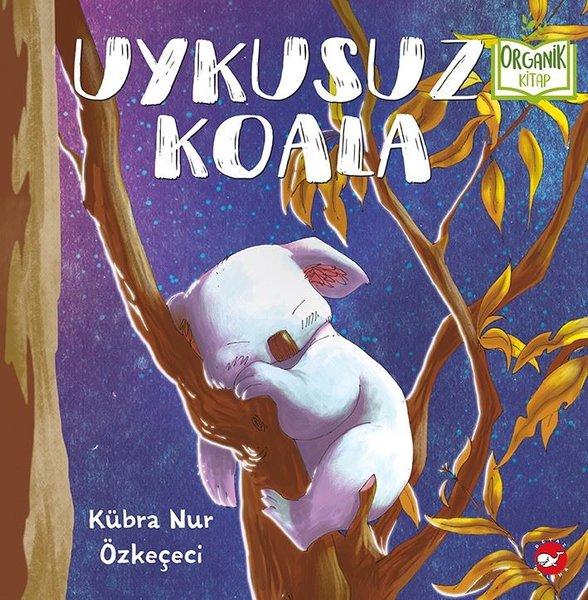 Uykusuz Koala  kapak resmi Beyaz Balina Yayınları KartonKinder